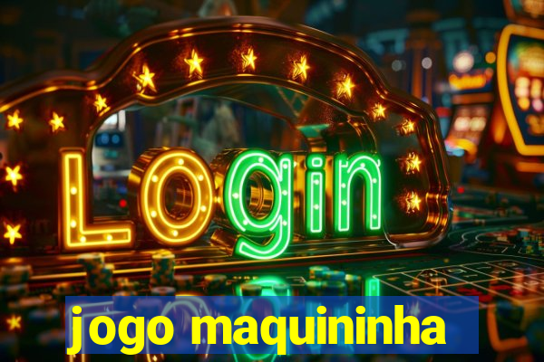 jogo maquininha